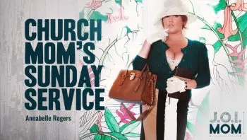 Church Mom’s Sunday Service